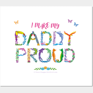 I Make My Daddy Proud - tropical wordart Posters and Art